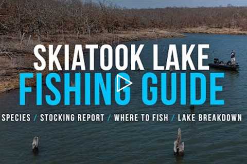 Tulsa Area Fishing Guide – Skiatook Lake Breakdown
