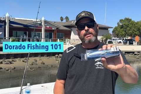 Tackle Tip Thursday Vol. 198 (Dorado Fishing 101)