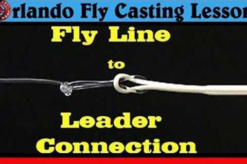 How to attach the leader to your fly fishing line